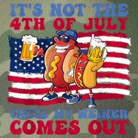 Its Not The 4th Of July Until My Weiner Comes Out Graphic Legacy Tie Dye Trucker Hat
