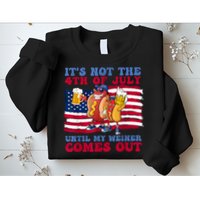 Its Not The 4th Of July Until My Weiner Comes Out Graphic Sweatshirt