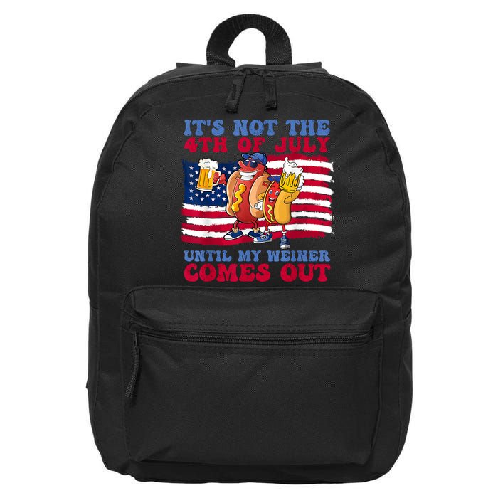 Its Not The 4th Of July Until My Weiner Comes Out Graphic 16 in Basic Backpack