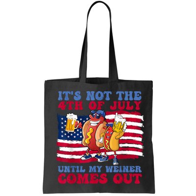 Its Not The 4th Of July Until My Weiner Comes Out Graphic Bag