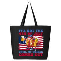 Its Not The 4th Of July Until My Weiner Comes Out Graphic 25L Jumbo Tote