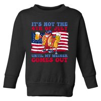 Its Not The 4th Of July Until My Weiner Comes Out Graphic Toddler Sweatshirt