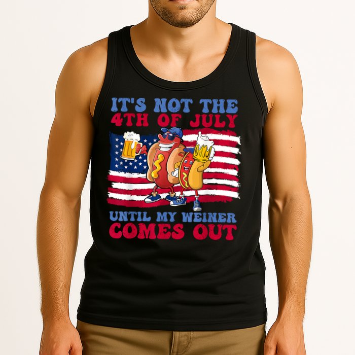 Its Not The 4th Of July Until My Weiner Comes Out Graphic Tank Top