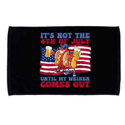 Its Not The 4th Of July Until My Weiner Comes Out Graphic Microfiber Hand Towel