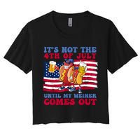 Its Not The 4th Of July Until My Weiner Comes Out Graphic Crop Top