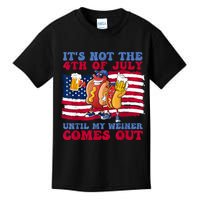 Its Not The 4th Of July Until My Weiner Comes Out Graphic Kids T-Shirt