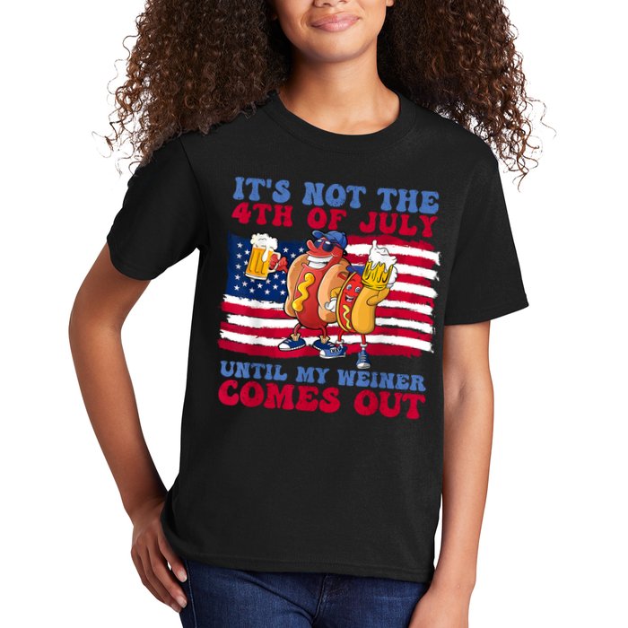 Its Not The 4th Of July Until My Weiner Comes Out Graphic Kids T-Shirt