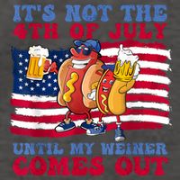 Its Not The 4th Of July Until My Weiner Comes Out Graphic Vector Backpack