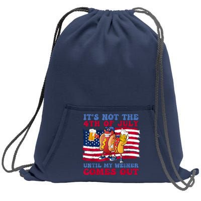 Its Not The 4th Of July Until My Weiner Comes Out Graphic Sweatshirt Cinch Pack Bag