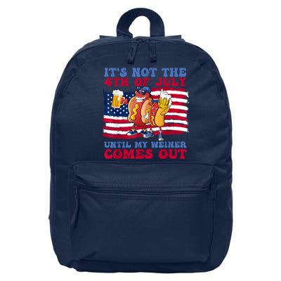 Its Not The 4th Of July Until My Weiner Comes Out Graphic 16 in Basic Backpack