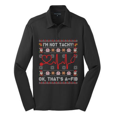 Im Not Tachy Ok Thats AFib Ugly Christmas Sweater Nursing Gift Silk Touch Performance Long Sleeve Polo