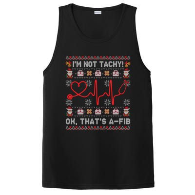 Im Not Tachy Ok Thats AFib Ugly Christmas Sweater Nursing Gift PosiCharge Competitor Tank