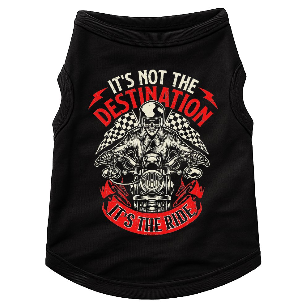 ItS Not The Destination ItS The Ride Skull Bike Rider Doggie Tank