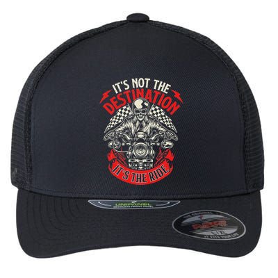 ItS Not The Destination ItS The Ride Skull Bike Rider Flexfit Unipanel Trucker Cap