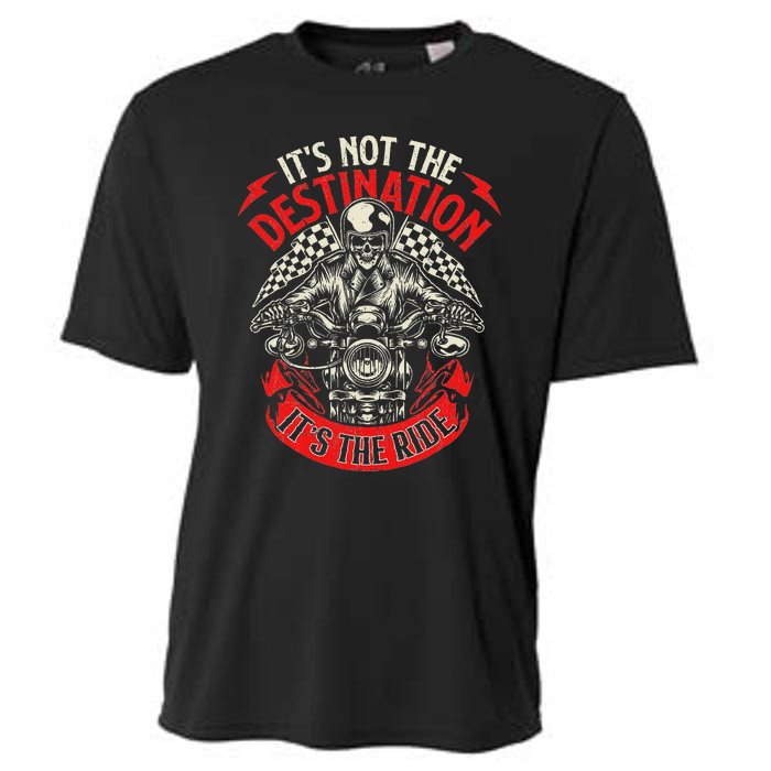 ItS Not The Destination ItS The Ride Skull Bike Rider Cooling Performance Crew T-Shirt