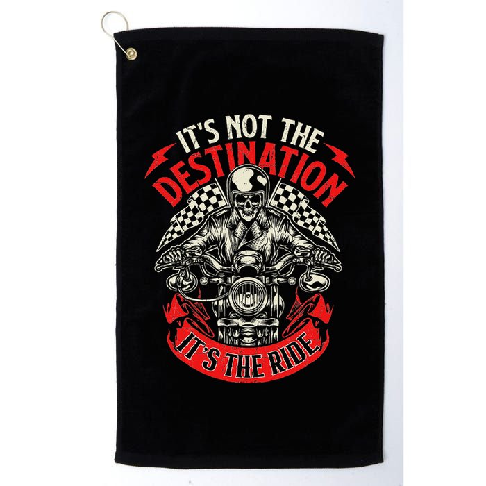 ItS Not The Destination ItS The Ride Skull Bike Rider Golf Towel