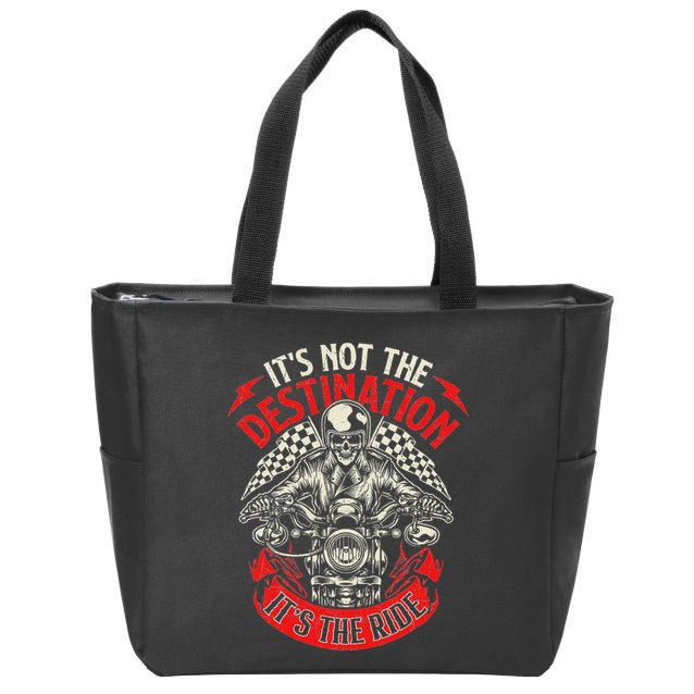 ItS Not The Destination ItS The Ride Skull Bike Rider Zip Tote Bag