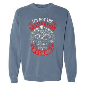 ItS Not The Destination ItS The Ride Skull Bike Rider Garment-Dyed Sweatshirt