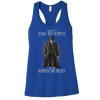 I'm Not The Hero You Wanted I'm The Monster You Needed Women's Racerback Tank