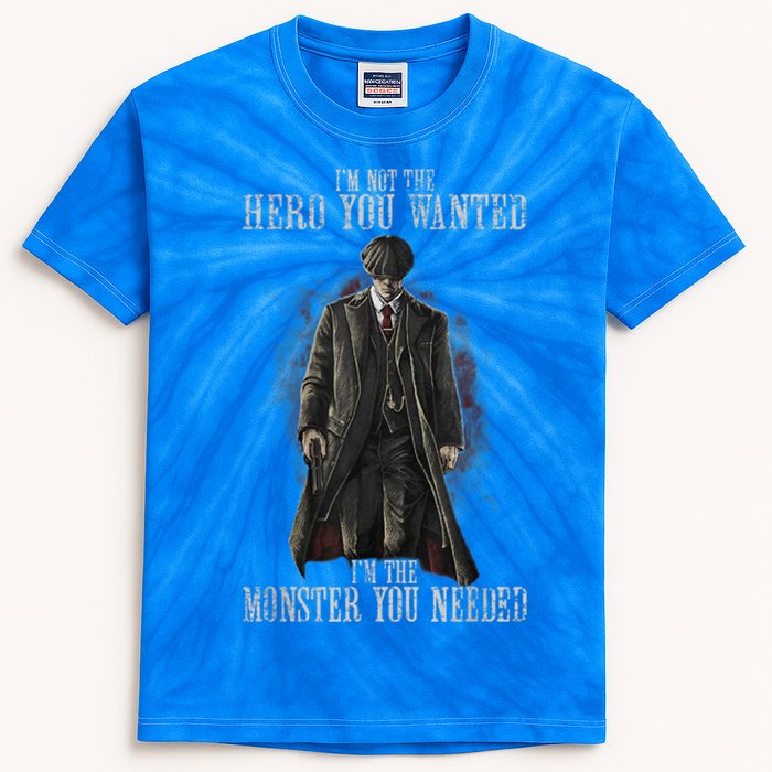 I'm Not The Hero You Wanted I'm The Monster You Needed Kids Tie-Dye T-Shirt