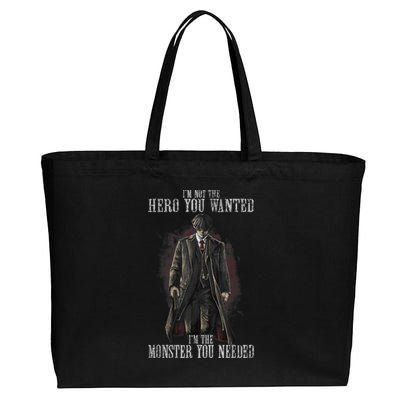 I'm Not The Hero You Wanted I'm The Monster You Needed Cotton Canvas Jumbo Tote