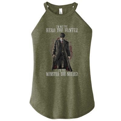 I'm Not The Hero You Wanted I'm The Monster You Needed Women's Perfect Tri Rocker Tank