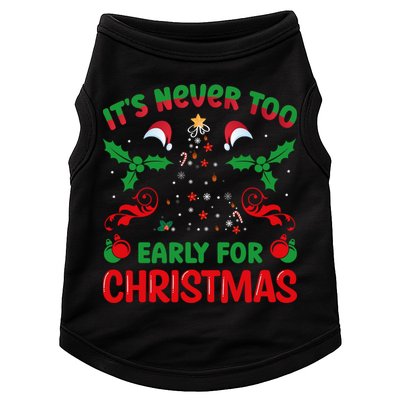 ItS Never Too Early For Christmas Doggie Tank