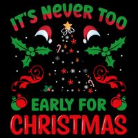 ItS Never Too Early For Christmas Cooling Performance Crew T-Shirt