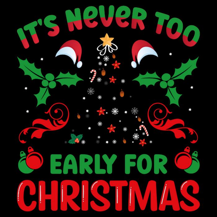 ItS Never Too Early For Christmas Cooling Performance Crew T-Shirt