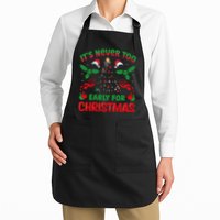 ItS Never Too Early For Christmas Apron