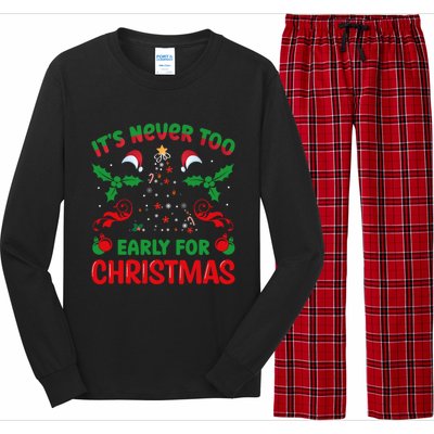 ItS Never Too Early For Christmas Long Sleeve Pajama Set