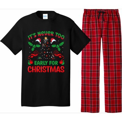 ItS Never Too Early For Christmas Pajama Set