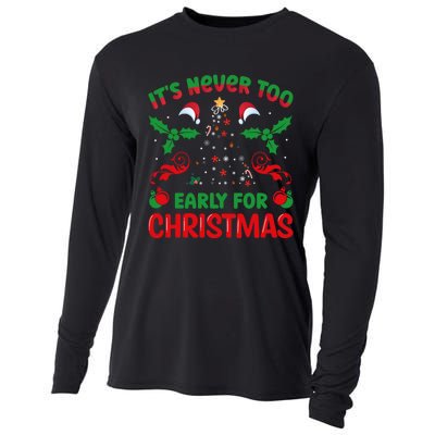 ItS Never Too Early For Christmas Cooling Performance Long Sleeve Crew