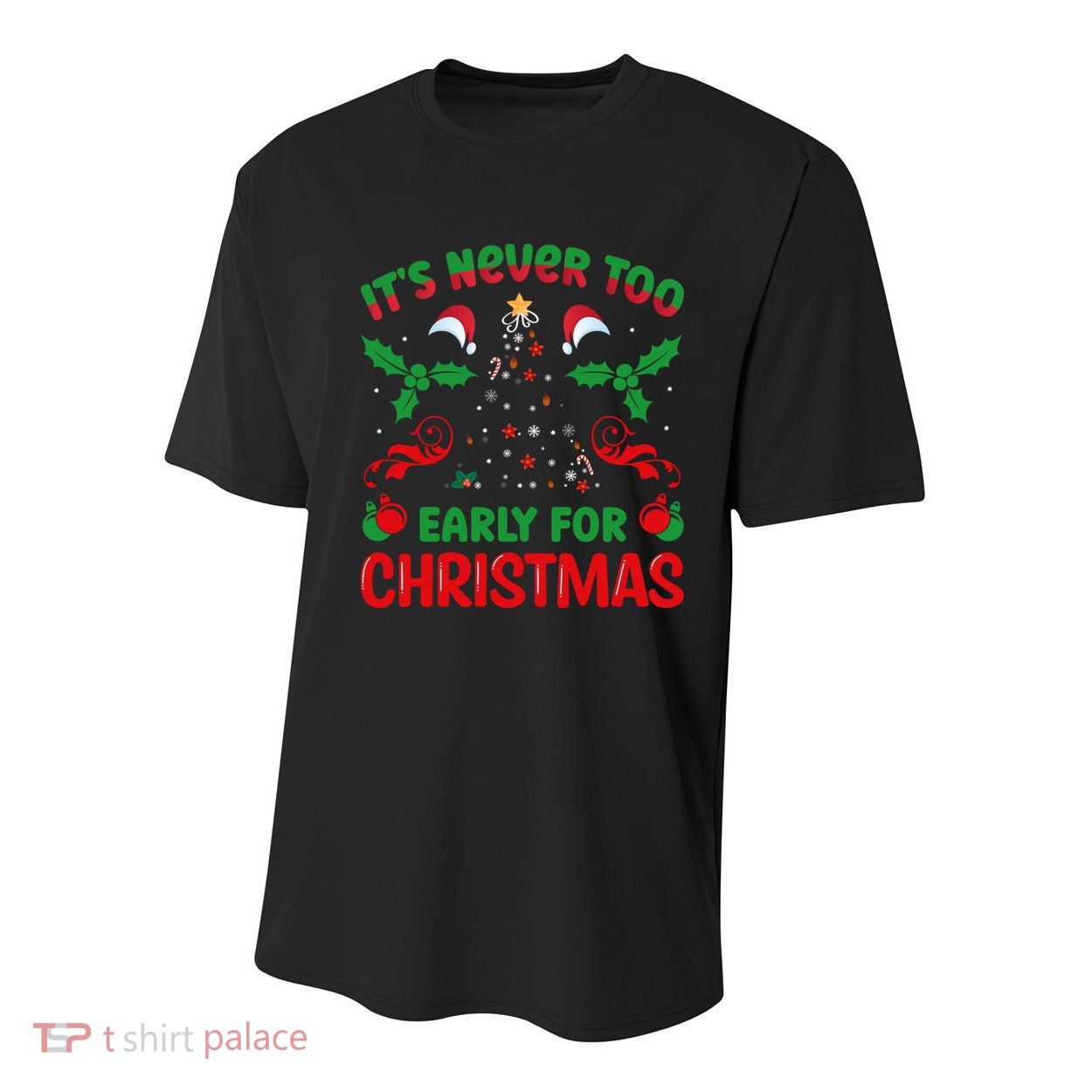 ItS Never Too Early For Christmas Youth Performance Sprint T-Shirt