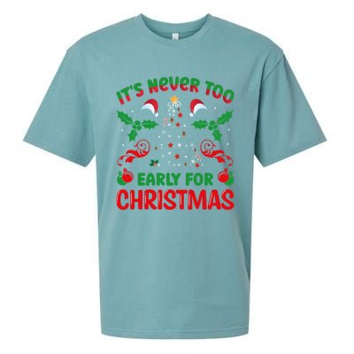 ItS Never Too Early For Christmas Sueded Cloud Jersey T-Shirt