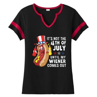 Its Not The 4th Of July Until My Wiener Comes Out Hot Dog Ladies Halftime Notch Neck Tee