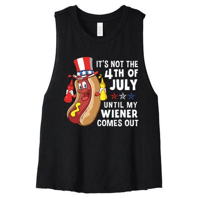 Its Not The 4th Of July Until My Wiener Comes Out Hot Dog Women's Racerback Cropped Tank