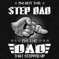 Im Not The Stepdad Im The Dad That Stepped Up Ladies PosiCharge Tri-Blend Wicking Tank
