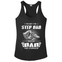 Im Not The Stepdad Im The Dad That Stepped Up Ladies PosiCharge Competitor Racerback Tank