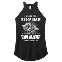 Im Not The Stepdad Im The Dad That Stepped Up Women's Perfect Tri Rocker Tank