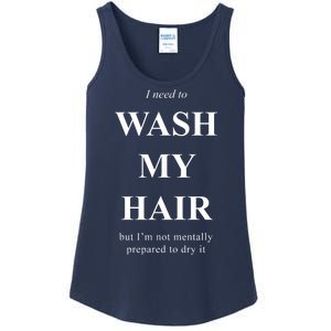 I Need To Wash My Hair Funny Ladies Essential Tank