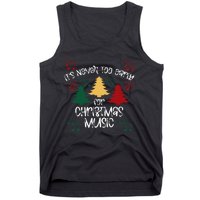 ItS Never Too Early For Christmas Music Teacher Tank Top