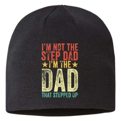 Im Not The Step Dad Im The Dad That Stepped Up Vintage Sustainable Beanie