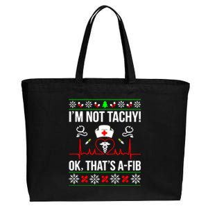 IM Not Tachy Funny Nurse Ugly Christmas Sweater Gift Cotton Canvas Jumbo Tote