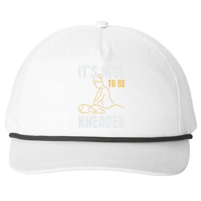 It's Nice To Be Kneaded Job Profession Massage Therapist Snapback Five-Panel Rope Hat