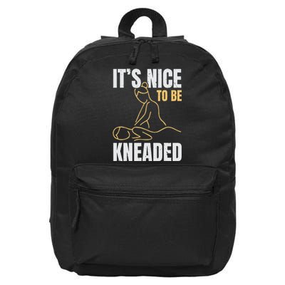 It's Nice To Be Kneaded Job Profession Massage Therapist 16 in Basic Backpack