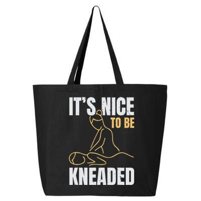 It's Nice To Be Kneaded Job Profession Massage Therapist 25L Jumbo Tote