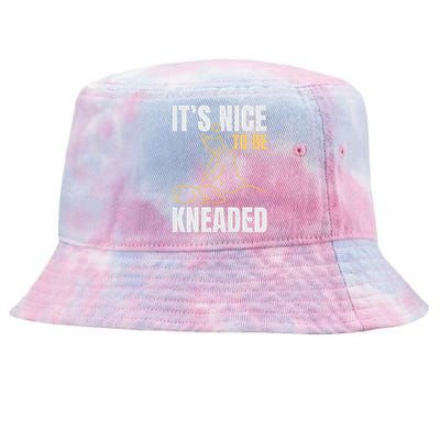 It's Nice To Be Kneaded Job Profession Massage Therapist Tie-Dyed Bucket Hat