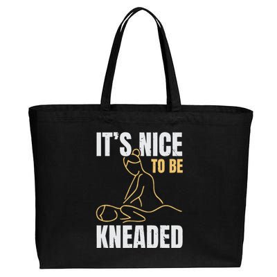 It's Nice To Be Kneaded Job Profession Massage Therapist Cotton Canvas Jumbo Tote