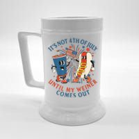 ItS Not The 4th Of July Until My Weiner Comes Out Hot Dog Beer Stein